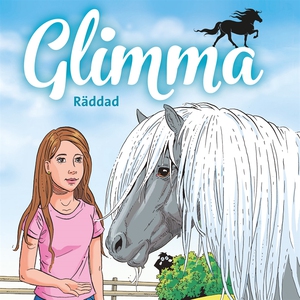 Glimma 1: Räddad (ljudbok) av Marie Helleday Ek