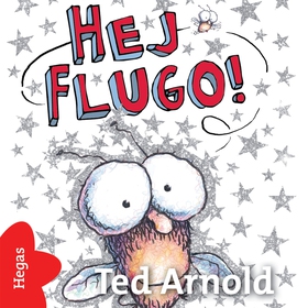 Hej Flugo! (ljudbok) av Tedd Arnold