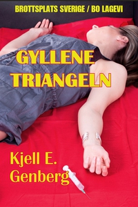 Gyllene triangeln (e-bok) av Kjell E. Genberg