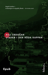 Staden i den röda kappan (e-bok) av Asli Erdoga