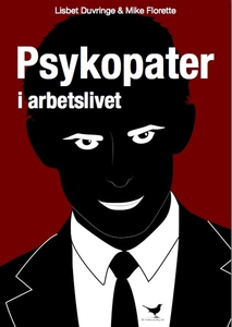 Psykopater i arbetslivet (e-bok) av Lisbet Duvr