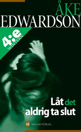 Låt det aldrig ta slut (e-bok) av Åke Edwardson