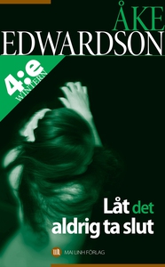 Låt det aldrig ta slut (e-bok) av Åke Edwardson