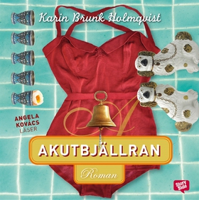 Akutbjällran (ljudbok) av Karin Brunk Holmqvist