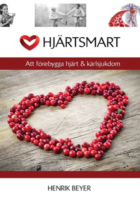 Hjärtsmart: Att förebygga hjärt & kärlsjukdom (