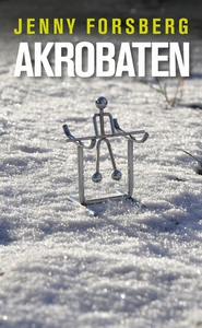 Akrobaten (e-bok) av Jenny Forsberg
