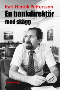En bankdirektör med skägg (e-bok) av Karl-Henri