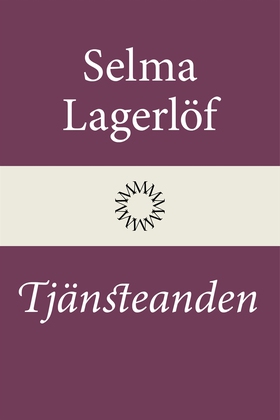 Tjänsteanden (e-bok) av Selma Lagerlöf