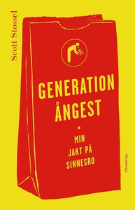 Generation ångest (e-bok) av Scott Stossel, Tho