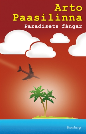 Paradisets fångar (e-bok) av Arto Paasilinna
