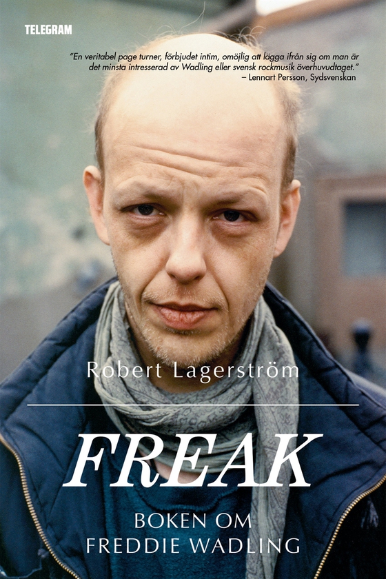 Freak - Boken om Freddie Wadling