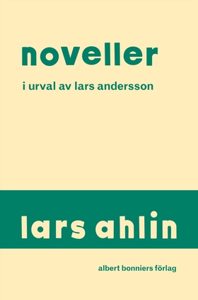 Noveller i urval (e-bok) av Lars Ahlin