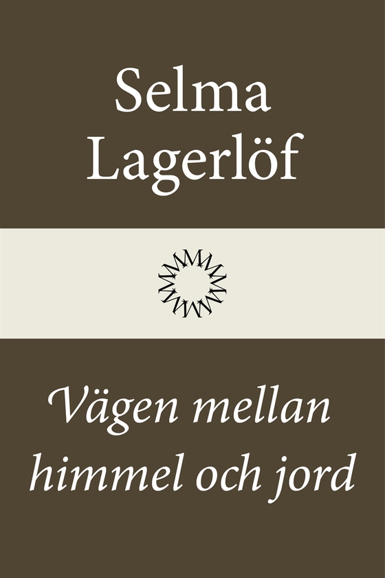 Vägen mellan himmel och jord (e-bok) av Selma Lagerlöf
