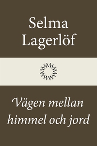 Vägen mellan himmel och jord (e-bok) av Selma L