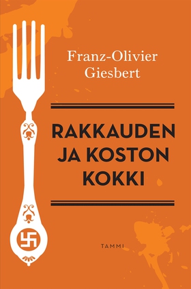 Rakkauden ja koston kokki (e-bok) av Franz-Oliv