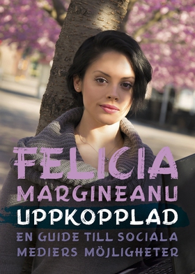 Uppkopplad: En guide till sociala mediers möjli