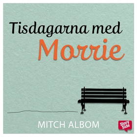Tisdagarna med Morrie (ljudbok) av Mitch Albom