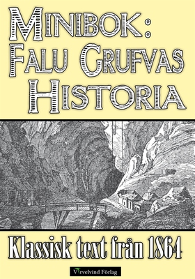 Minibok: Falu grufvas historia 1864 (e-bok) av 
