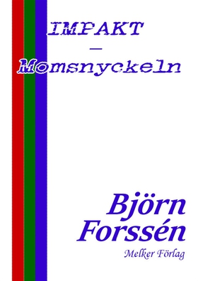 IMPAKT - Momsnyckeln (e-bok) av Björn Forssén