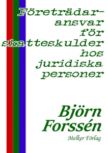 Företrädaransvar för skatteskulder hos juridisk