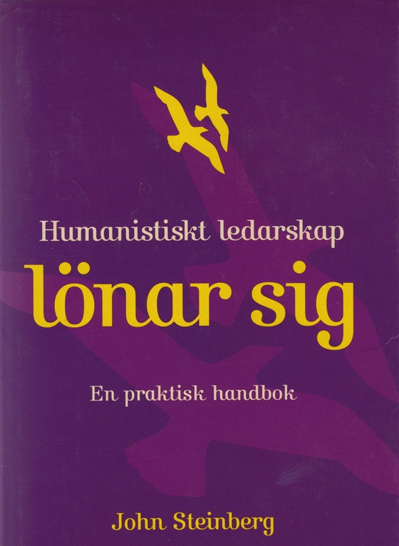 Humanistiskt ledarskap lönar sig