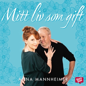 Mitt liv som gift (ljudbok) av Anna Mannheimer