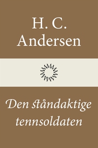 Den ståndaktige tennsoldaten (e-bok) av H. C. A