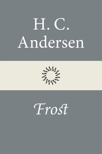 Frost (e-bok) av H. C. Andersen