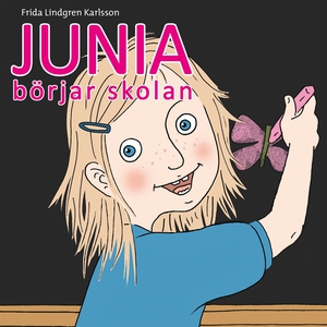 Junia 1: Junia börjar skolan (ljudbok) av Frida