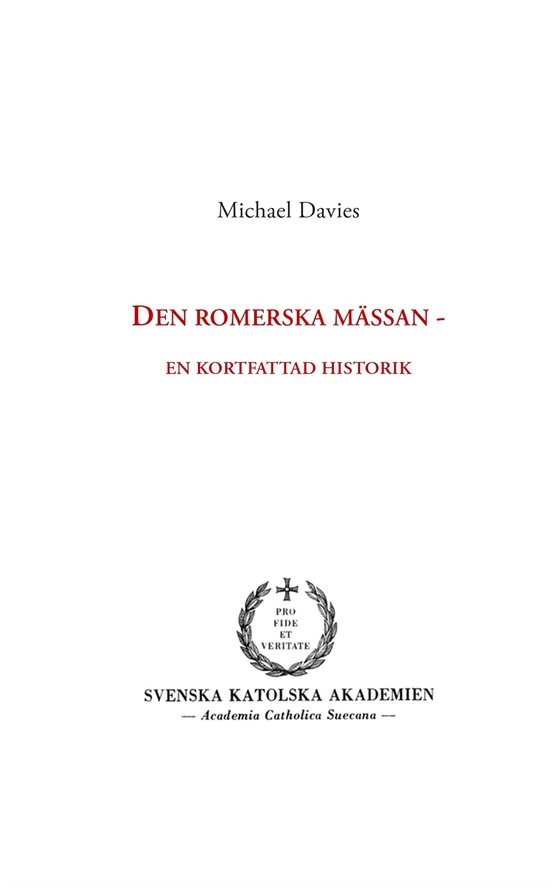 Den romerska mässan: en kortfattad historik (e-bok) av Michael Davies