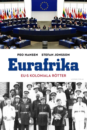 Eurafrika (e-bok) av Stefan Jonsson, Peo Hansen