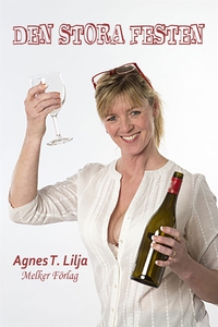 Den stora festen (e-bok) av Agnes T. Lilja