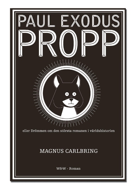 Paul Exodus Propp (e-bok) av Magnus Carlbring