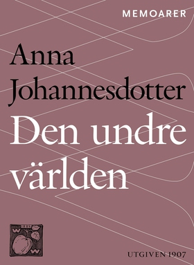 Den undre världen : en livshistoria (e-bok) av 