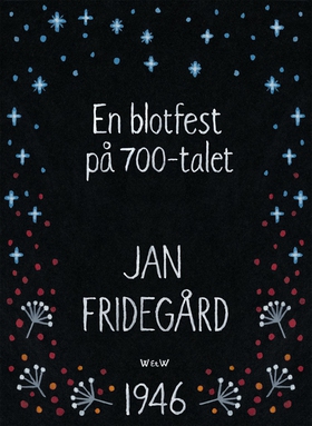 En blotfest på 700-talet (e-bok) av Jan Fridegå
