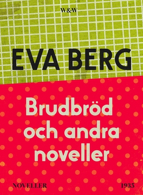 Brudbröd och andra noveller (e-bok) av Eva Berg