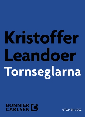 Tornseglarna (e-bok) av Kristoffer Leandoer