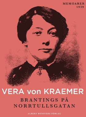 Brantings på Norrtullsgatan (e-bok) av Vera von