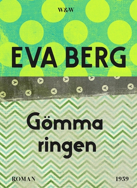 Gömma ringen (e-bok) av Eva Berg