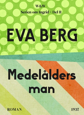 Medelålders man (e-bok) av Eva Berg