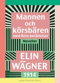 Mannen och körsbären med flera berättelser : noveller