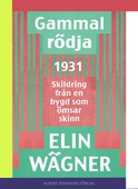 Gammalrödja : skildring från en bygd som ömsar skinn