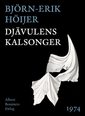 Djävulens kalsonger (e-bok) av Björn-Erik Höije