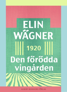 Den förödda vingården (e-bok) av Elin Wägner