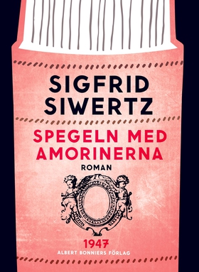 Spegeln med amorinerna (e-bok) av Sigfrid Siwer