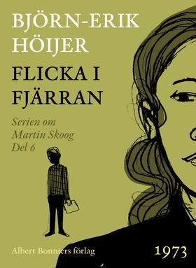 Flicka i fjärran (e-bok) av Björn-Erik Höijer