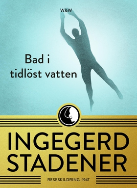 Bad i tidlöst vatten (e-bok) av Ingegerd Staden