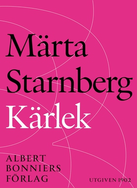 Kärlek : en bok om en kvinna (e-bok) av Märta S