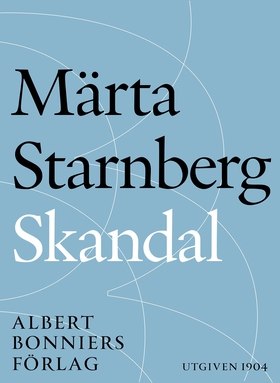Skandal (e-bok) av Märta Starnberg