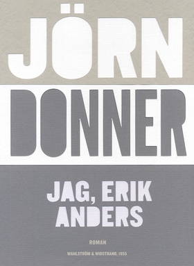 Jag, Erik Anders (e-bok) av Jörn Donner